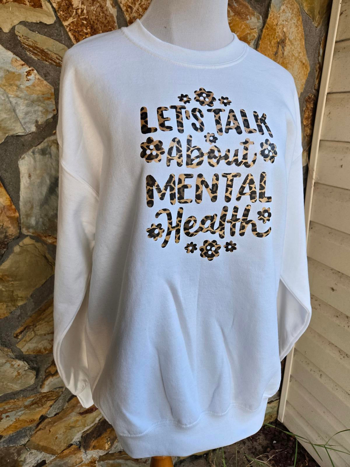 Let's Talk About Mental Health Sweatshirt leopard print