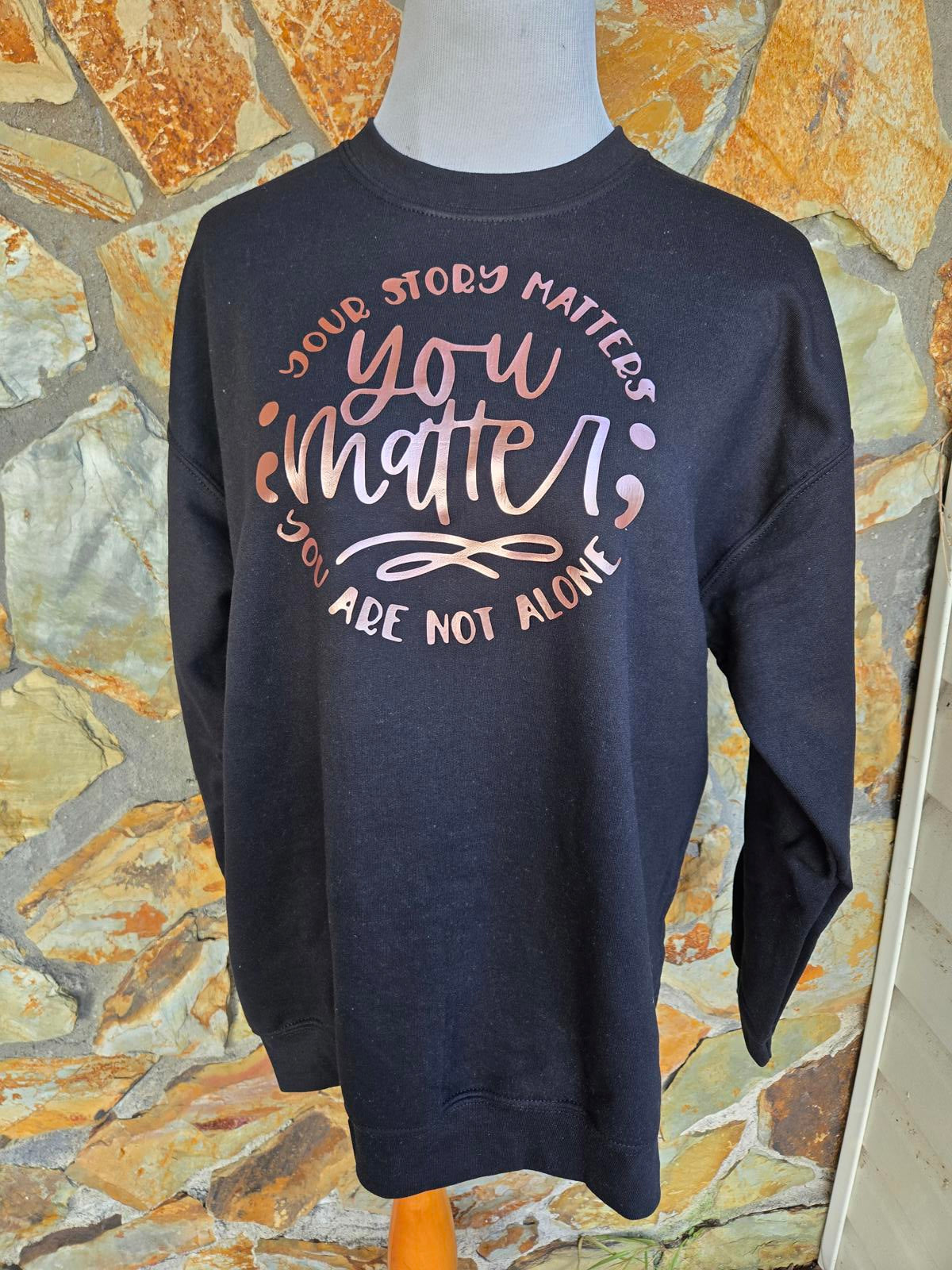 Mental health Sweatshirt - You matter, Your Story Matters Graphic