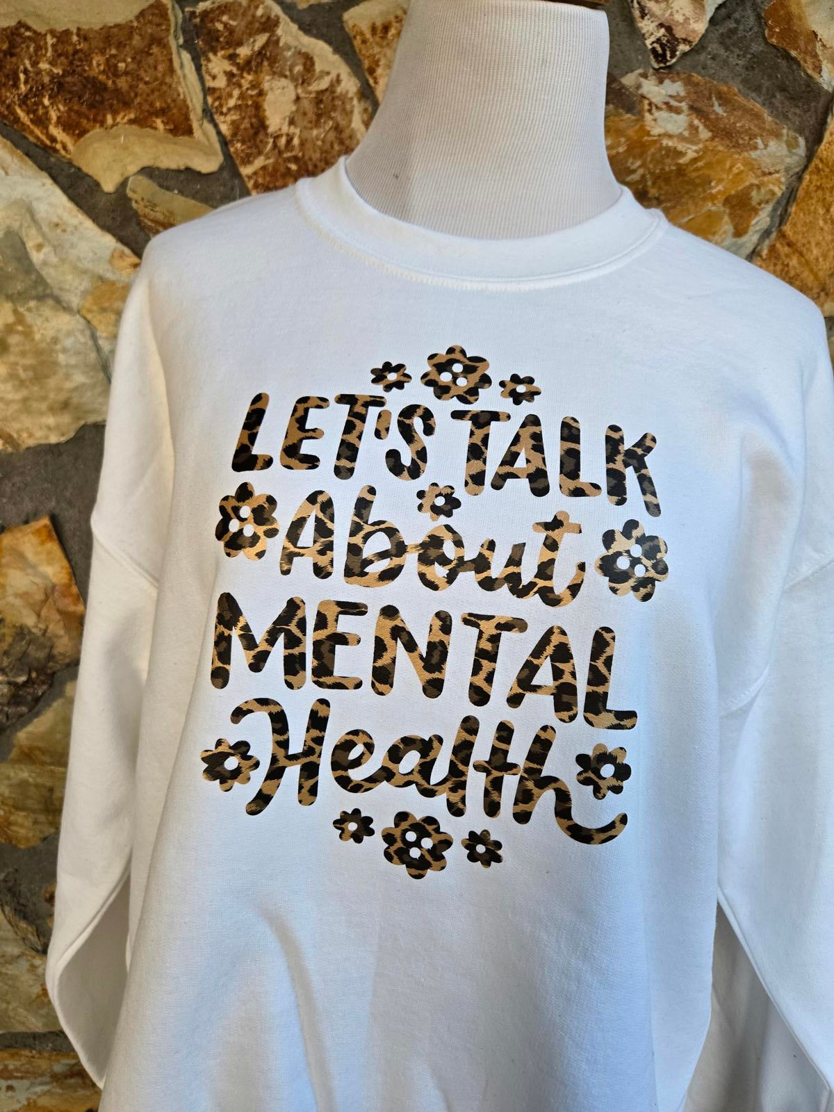 Let's Talk About Mental Health Sweatshirt leopard print