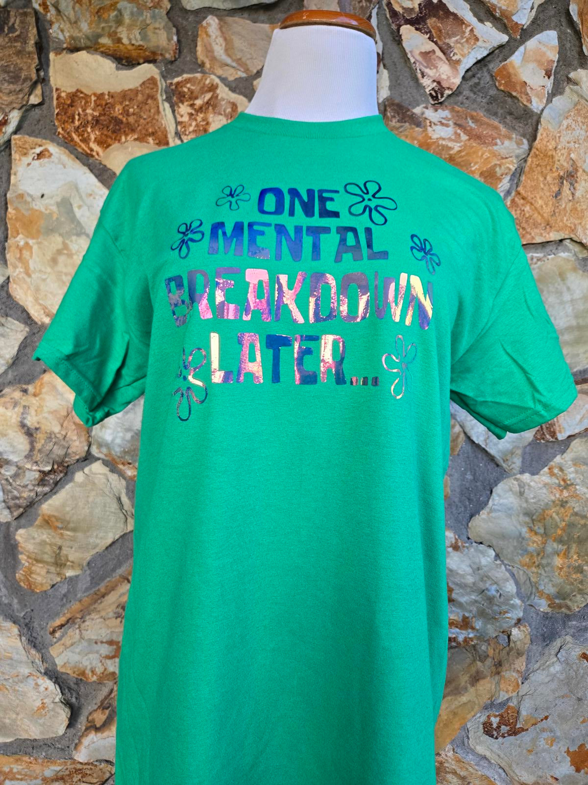 One mental breakdown later holographic print t shirt