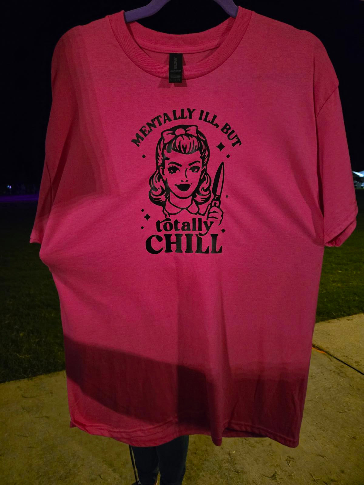 Mentally ill but totally chill t shirt pink
