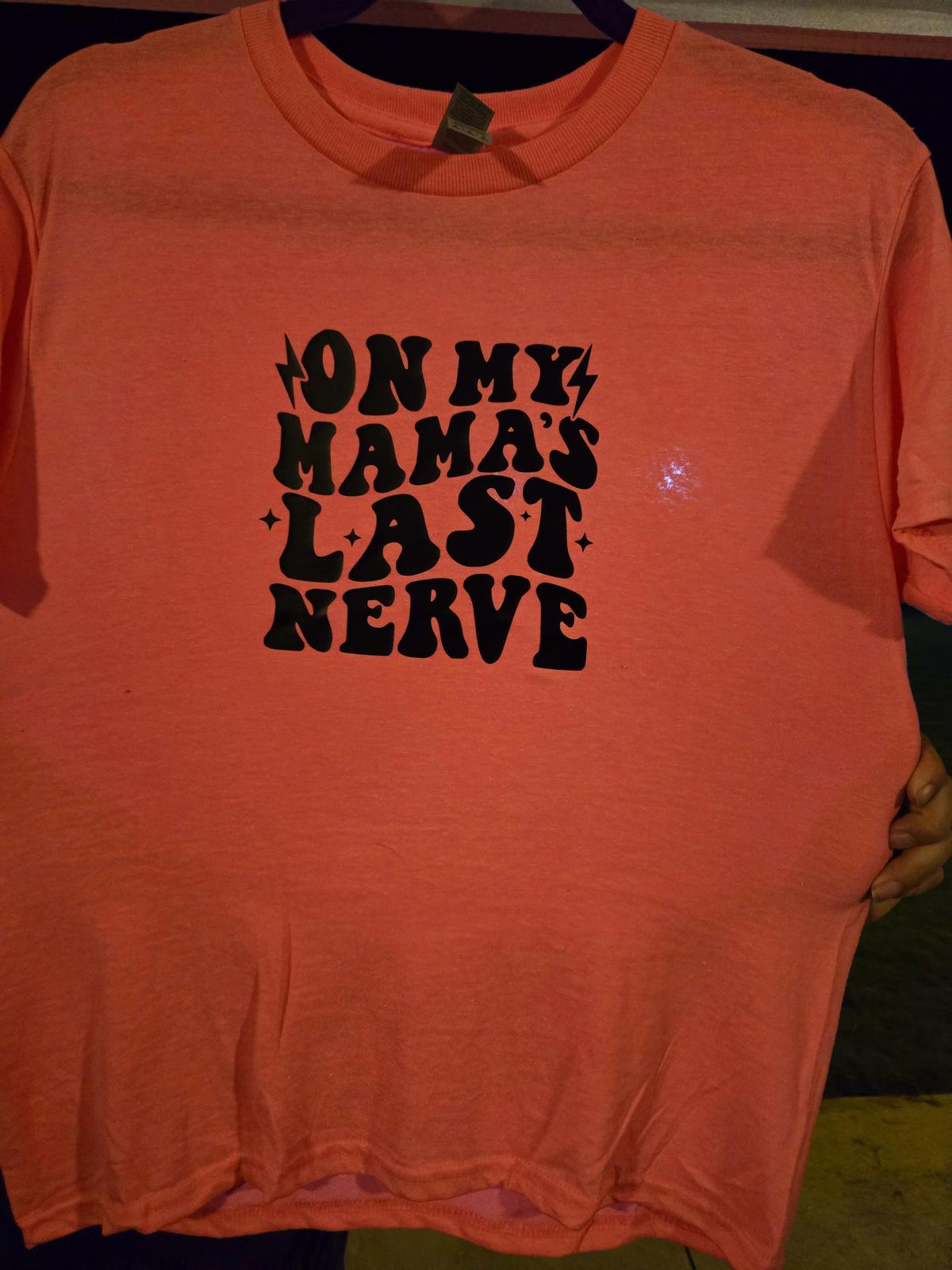 Pink on my mama's last nerve kids t shirt