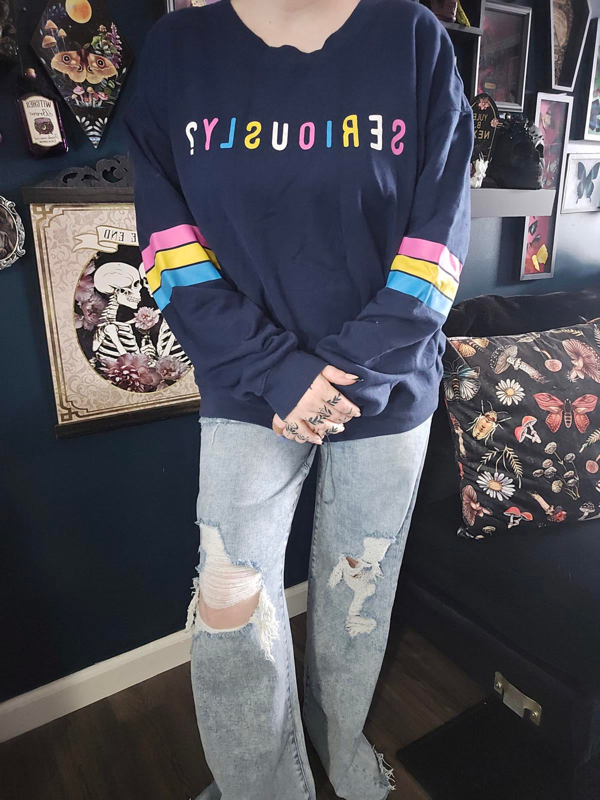 Seriously graphic sweatshirt