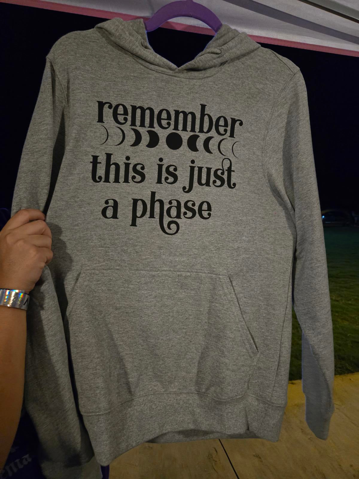 Remember this is just a phase witchy hoodie