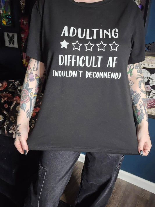 Adulting wouldn't recommend t shirt 0xl