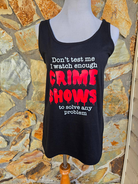 Funny Crime Shows Graphic Tank Top true crime addict