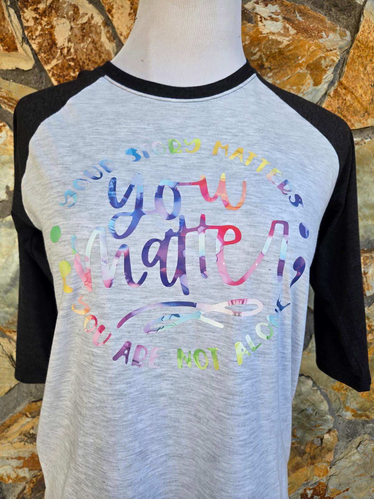 You Matter Inspirational mental health shirt